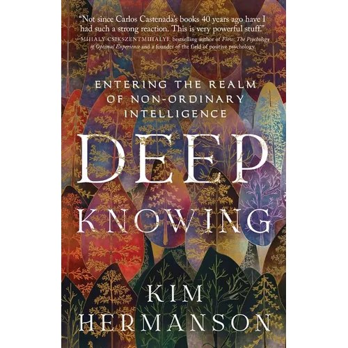 Deep Knowing: Entering the Realm of Non-Ordinary Intelligence