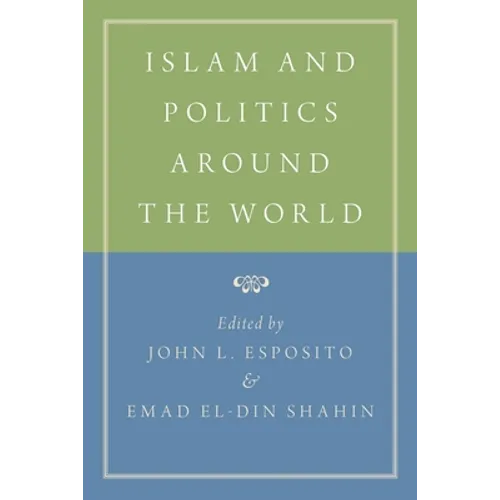 Islam and Politics Around the World