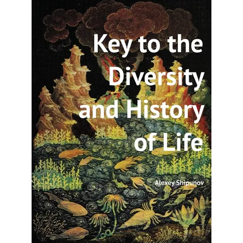 Key to the Diversity and History of Life