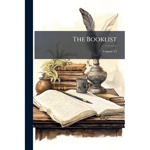 The Booklist; Volume 13