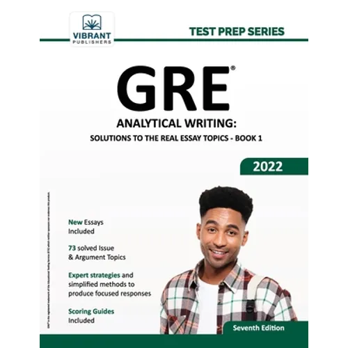 GRE Analytical Writing: Solutions to the Real Essay Topics - Book 1