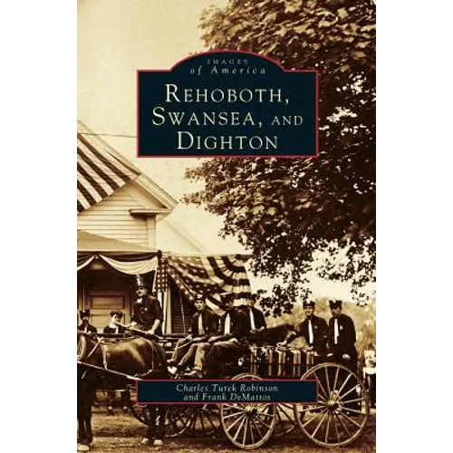 Rehoboth, Swansea, and Dighton