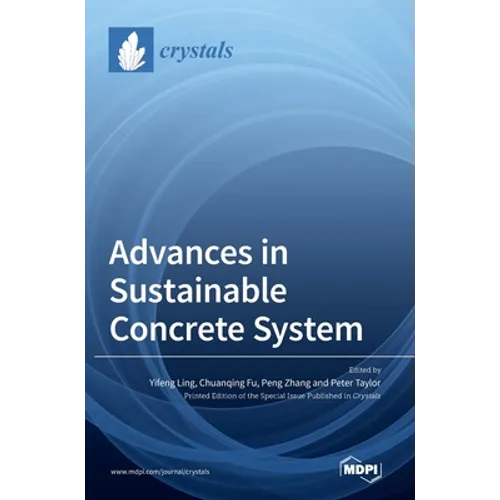 Advances in Sustainable Concrete System
