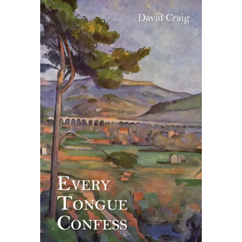 Every Tongue Confess