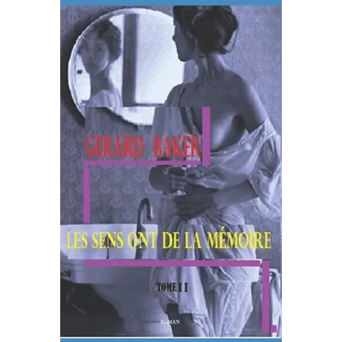 Les sens ont de la mémoire