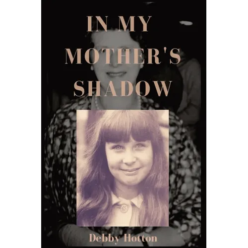 In My Mother's Shadow