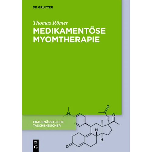 Medikamentöse Myomtherapie