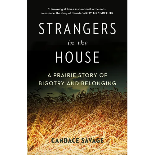 Strangers in the House: A Prairie Story of Bigotry and Belonging