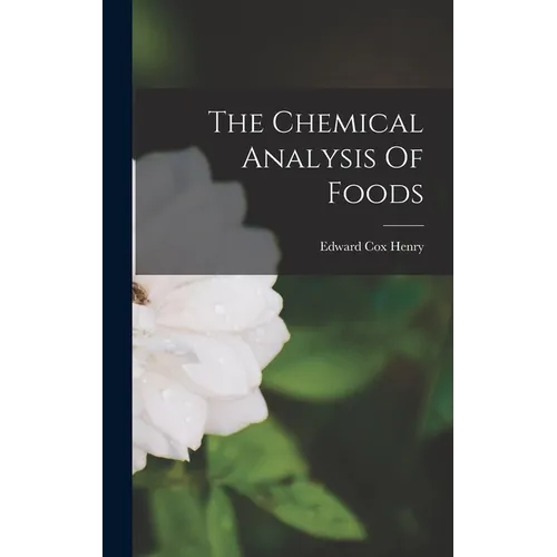 The Chemical Analysis Of Foods