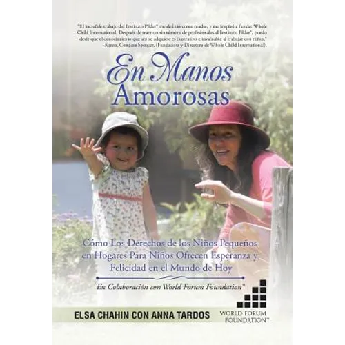 En Manos Amorosas: Cómo Los Derechos De Los Niños Pequeños En Hogares Para Niños Ofrecen Esperanza Y Felicidad En El Mundo De Hoy
