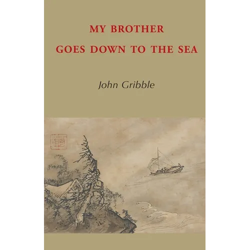 My Brother Goes Down to the Sea