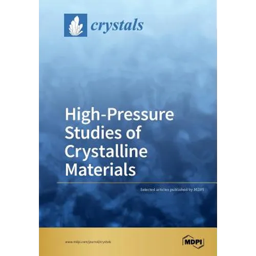 High-Pressure Studies of Crystalline Materials