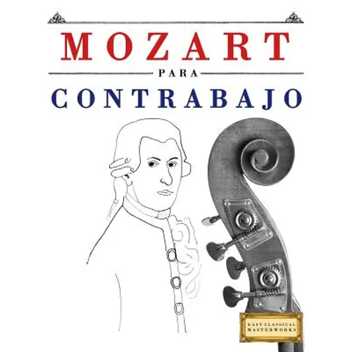 Mozart Para Contrabajo: 10 Piezas F