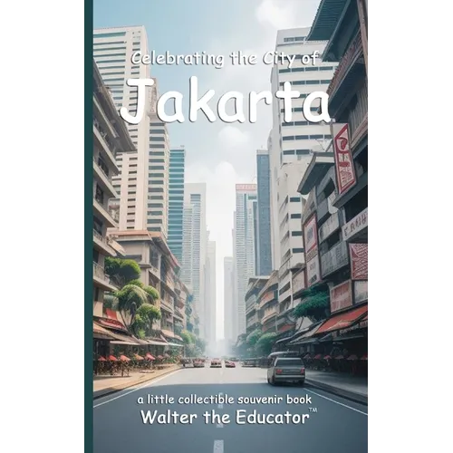 Celebrating the City of Jakarta