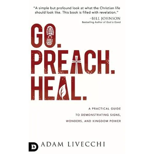 Go, Preach, Heal