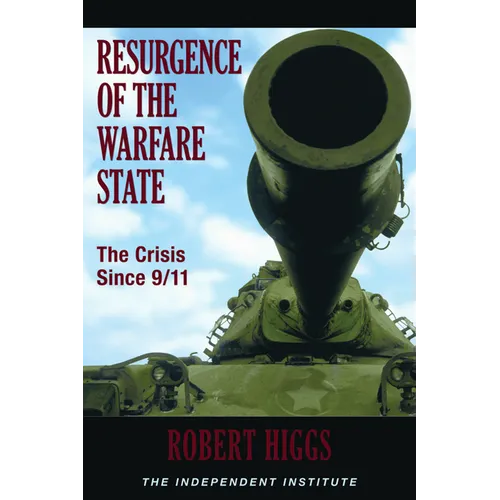 Resurgence of the Warfare State: The Crisis Since 9/11