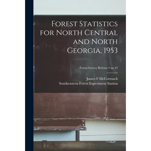 Forest Statistics for North Central and North Georgia, 1953; no.42