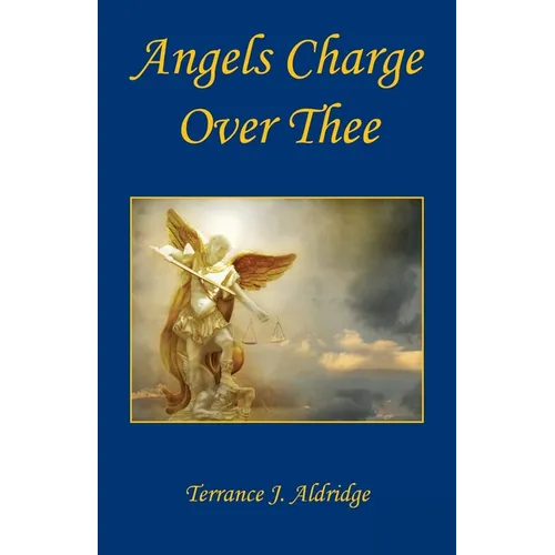 Angels Charge Over Thee