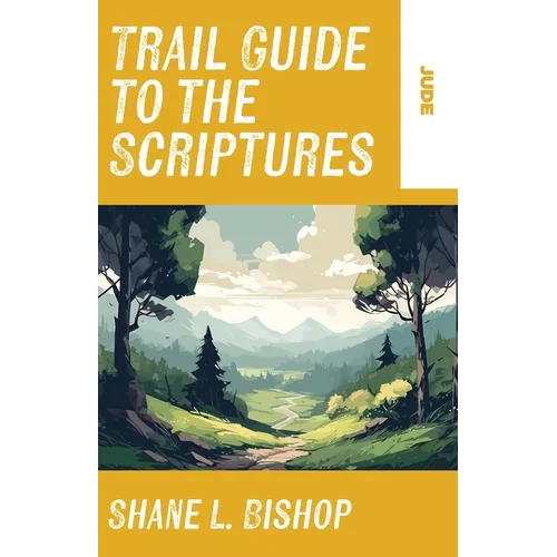 Trail Guide to the Scriptures: Jude