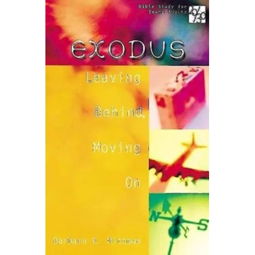 20/30 Bible Study for Young Adults Exodus: Leaving Behind, Moving on