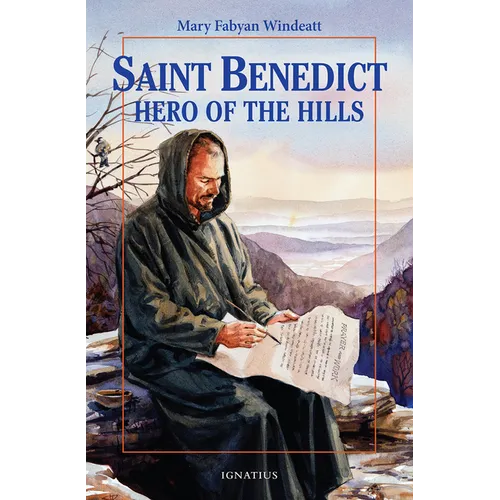 St. Benedict: Hero of the Hills