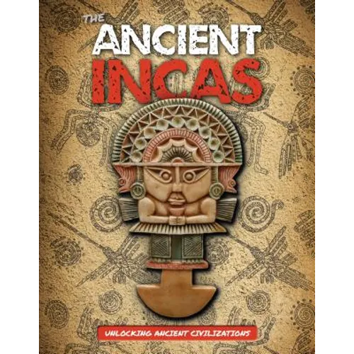 The Ancient Incas