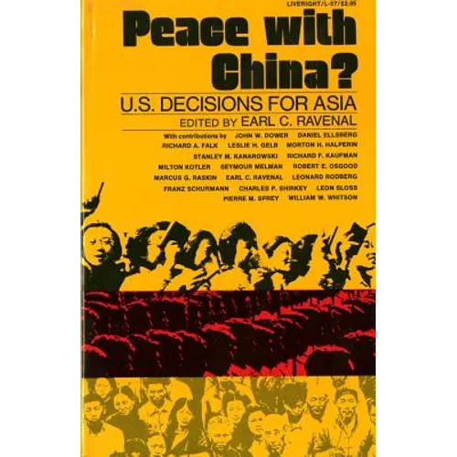 Peace with China?: U.S. Decisions for Asia