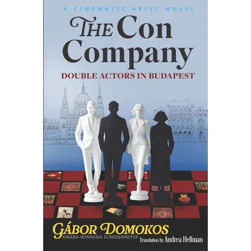 The Con Company: Double Actors in Budapest