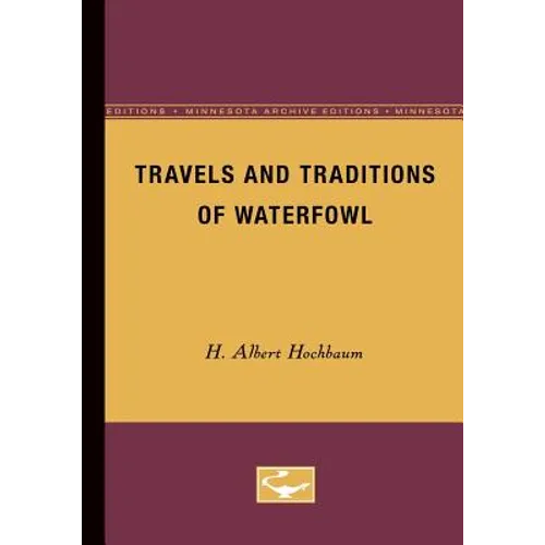 Travels and Traditions of Waterfowl