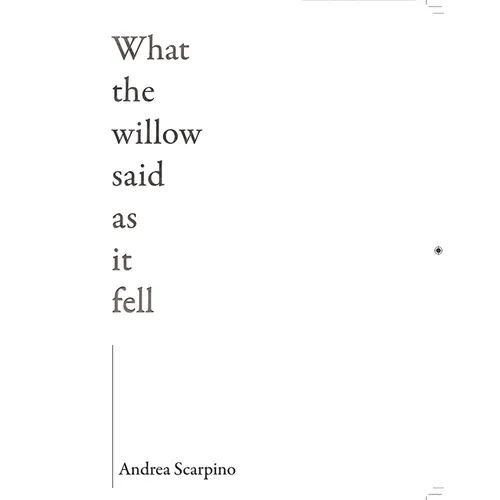 What the Willow Said as It Fell