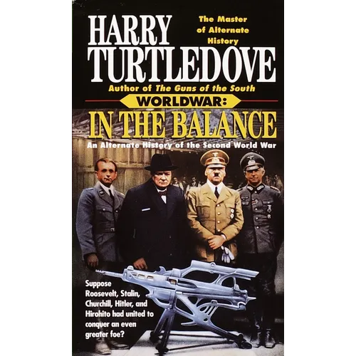 In the Balance (Worldwar, Book One)