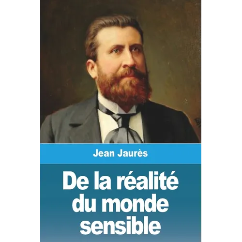 De la réalité du monde sensible