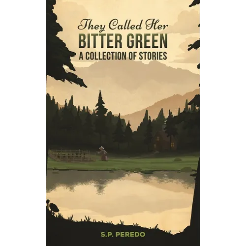 They Called Her Bitter Green