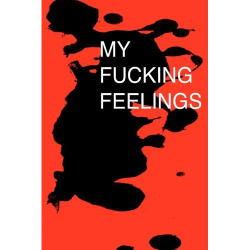 My Fucking Feelings