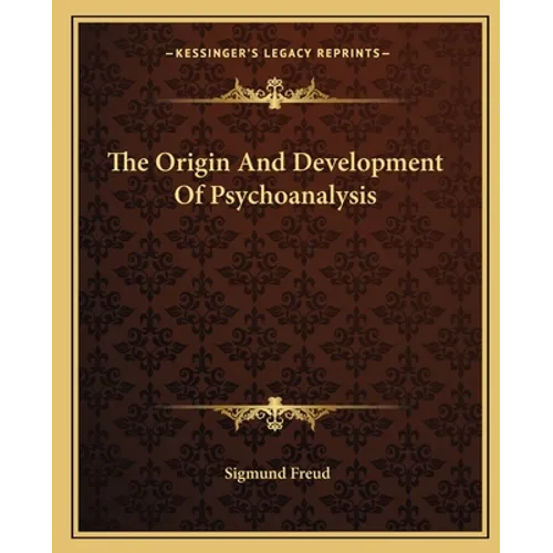 The Origin And Development Of Psychoanalysis