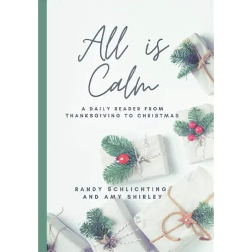 All Is Calm: A Daily Reader From Thanksgiving to Christmas