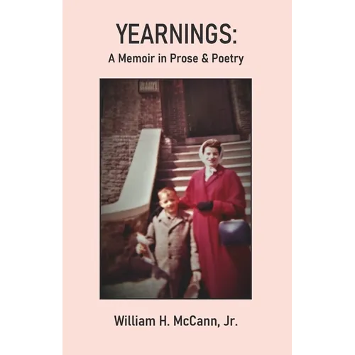 Yearnings: A Memoir in Prose & Poetry