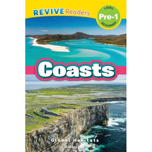 Coasts: Global Habitats (Revive Readers, Level Pre-1)
