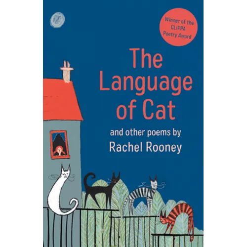 The Language of Cat: And Other Poems
