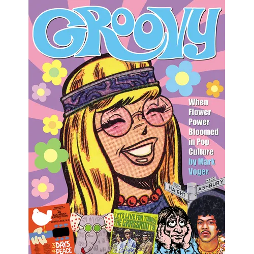 Groovy: When Flower Power Bloomed in Pop Culture