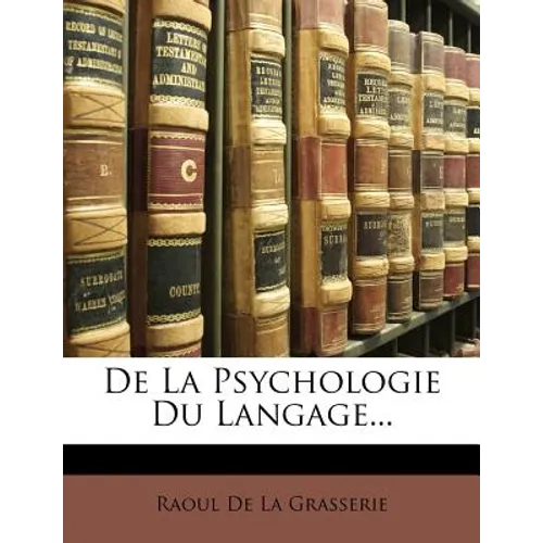 De La Psychologie Du Langage...