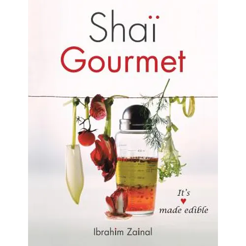 Shai Gourmet: It's love made edible