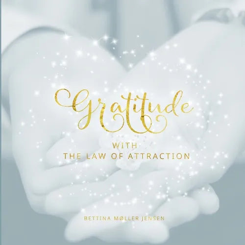 Gratitude with the Law of Attraction