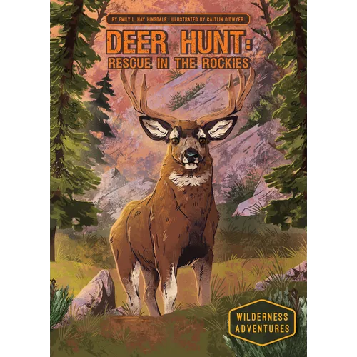 Deer Hunt: Rescue in the Rockies: Rescue in the Rockies