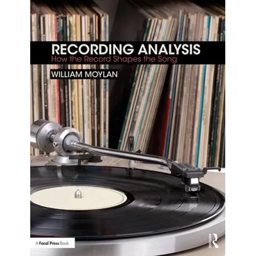 Recording Analysis: How the Record Shapes the Song