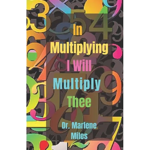 In Multiplying I Will Multiply Thee