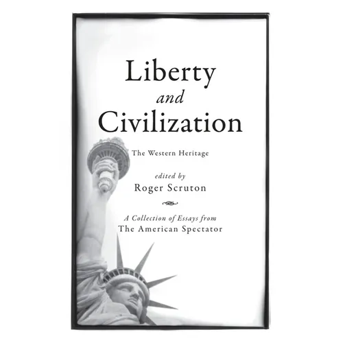 Liberty and Civilization: The Western Heritage
