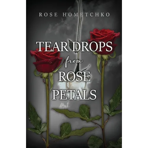 Teardrops from Rose Petals
