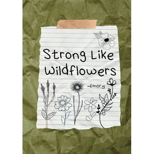 Strong Like Wildflowers