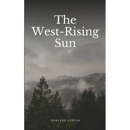 The West-Rising Sun